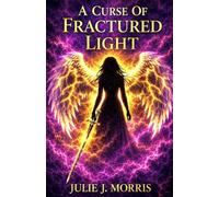 A Curse of Fractured Light (A Curse of Crimson Tears)