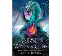 A Curse of Wings & Gems: A Cursed Royals Fantasy Romance (a BRIDES OF THE DRAGON KINGS novel)