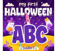 A Cute ABC Halloween Coloring Book for Toddlers: Boo, Ghosts & Pumpkins - The Perfect Trick-or-Treat Party Favor Gift ( Boys & Girls ) (trick or treat abc halloween gift)