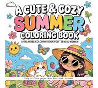 A Cute and Cozy Summer Coloring Book. A Relaxing Coloring Book for Teens & Women: Easy to Color pages with Bold thick outlines