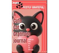 A Cute Cat Gratitude Journal: 90 days of mindful writing for women, teen & cat lovers