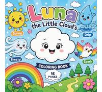 A Cute Weather-Themed Coloring Book for Kids Ages 3-7 | Fun Cloud, Sun, Rainbow & Nature Coloring Pages