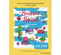 A Cutting & Coloring Activity Book: Scissor Skills with Sea Animals
