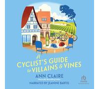 A Cyclist's Guide to Villains and Vines (A Cyclist's Guide Mystery)