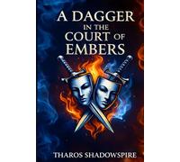 A Dagger in the Court of Embers