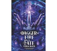 A Dagger of Fire and Fate (The Curse of Silver Secrets and Cruel Shadows Series Book 4)