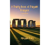 A Daily Book of Pagan Prayer: Third Edition Expanded and Updated