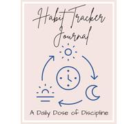 A Daily Dose of Discipline: Habit Tracker