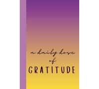A Daily Dose of Gratitude: A Journal for Reflection, Mindfulness, and Thankfulness
