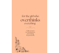 A Daily Gratitude Journal for Overthinking, Anxiety, and Finding Calm: A Daily Journaling Practice for Slowing Down and Noticing the Good in Life