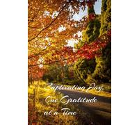 A daily Gratitude Journal to unlock Peace, Purpose and a Joyful Life