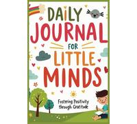 A Daily Journal of Kindness, Learning, and Growth for Kids (Mindful Activity Books for Kids)