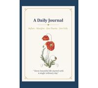 A Daily Journal: Reflect, Manifest, Give Thanks & Live Fully