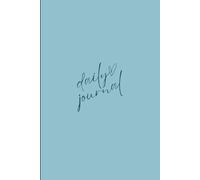A Daily Journal: The perfect gift for your daughter, girlfriend, sister, wife...