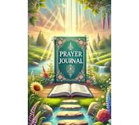 A Daily Prayer Journal to Strengthen Your Heart and Soul