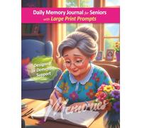 A Daily Prompted Memory Journal for Dementia and Alzheimer's: Guided Questions to Support Memory, Routine and Reflection | Gentle Motivation to Spark ... Large Print Memory & Recovery Activities)