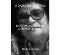 A Dama Da Central (ebook)