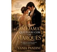 A Dama que Fugiu com o Marquês (As Irmãs do Escândalo)