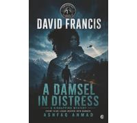 A Damsel in Distress: 2 (Crime Fiction with David Francis)