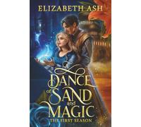 A Dance of Sand and Magic: The First Season