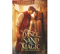 A Dance of Sand and Magic: The Second Season