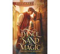 A Dance of Sand and Magic: The Second Season