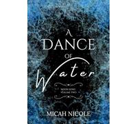 A Dance of Water (Moon Song)