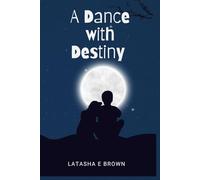 A Dance with Destiny: When the Past Meets the Choice to Love Again