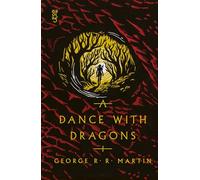 A Dance with Dragons: The bestselling epic fantasy classic behind GAME OF THRONES, reimagined in a stunning new clothbound collector's edition: Book 5 (A Song of Ice and Fire)