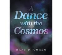 A Dance with the Cosmos