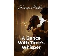 A Dance with Time's Whisper