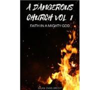 A Dangerous Church Volume One (ebook)