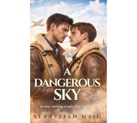A Dangerous Sky: A WWII RAF M/M Romance (A War of Secrets)