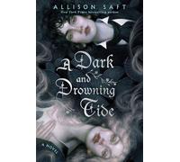 A Dark and Drowning Tide