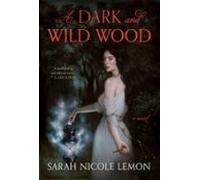 A Dark And Wild Wood (ebook)