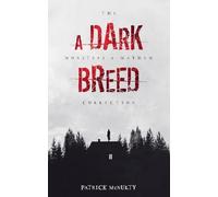A Dark Breed: 1 (The Monsters & Mayhem Collection)