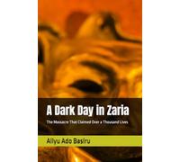 A Dark Day in Zaria: The Massacre That Claimed Over a Thousand Lives