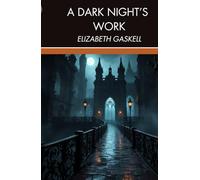 A Dark Night's Work: A Victorian Gothic Suspense Drama