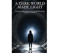 A Dark World Made Light