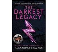 The Darkest Legacy. Book 4 (A Darkest Minds Novel)
