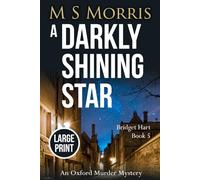 A Darkly Shining Star (Large Print): An Oxford Murder Mystery: 5 (Bridget Hart)