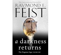 A Darkness Returns: The brand new epic fantasy from the global bestselling author of MAGICIAN: Book 1 (The Dragonwar Saga)