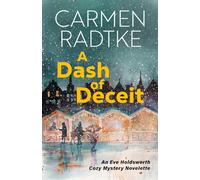 A Dash of Deceit: An Eve Holdsworth Cozy Mystery Novelette