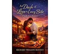 A Dash of Love in Every Bite: A Small-Town Romance