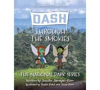 A Dash Through the Smokies: The Adventures of Twilla and Rye (The National Park Series)