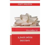A Date With Destiny: December 6