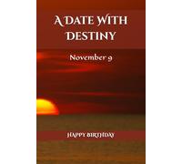 A Date With Destiny: November 9