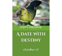 A Date With Destiny: October 12