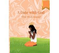 A Date with God:Orange Edition: Bible Study Journal