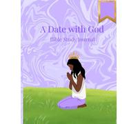 A Date with God: Purple Edition: Bible Study Journal